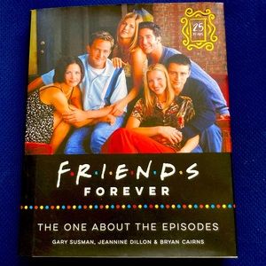 FRIENDS 25th Anniversary book F.R.I.E.N.D.S. Forever:The One About the Episodes